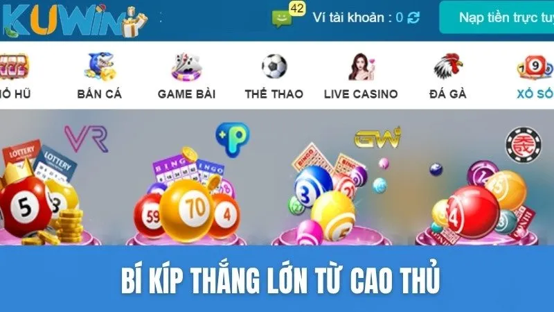 Bí Kíp Tăng Cơ Hội Trúng GW Xổ Số