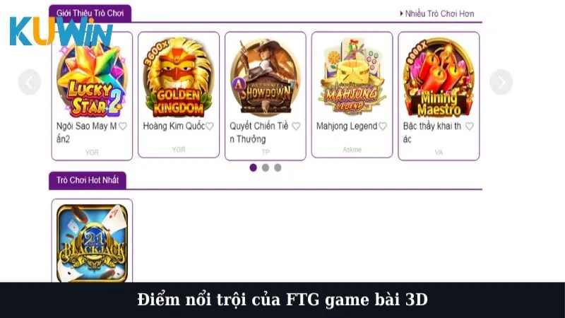 Điểm nổi trội của FTG game bài 3D