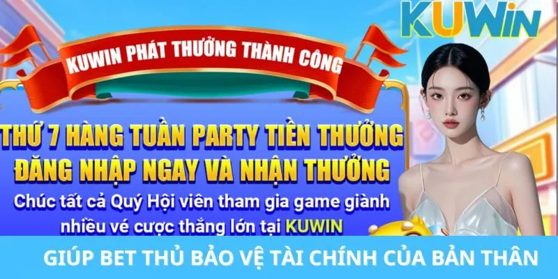 Giúp bet thủ bảo vệ tài chính của bản thân