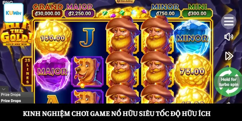 Kinh nghiệm chơi game nổ hữu siêu tốc độ hữu ích 