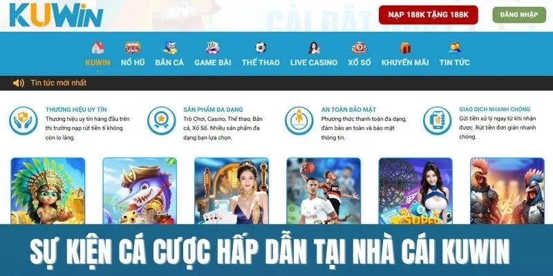 Sự kiện cá cược hấp dẫn tại nhà cái Kuwin