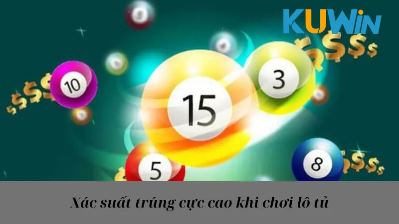 Xác suất trúng cực cao khi chơi lô tủ